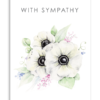 With Sympathy